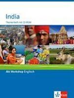Abi Workshop. Englisch. India. Themenheft mit CD-ROM. Klasse 11/12 (G8); KLasse 12/13 (G9)