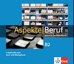 Aspekte Beruf B2. 4 Audio-CDs zum Kurs- und Übungsbuch