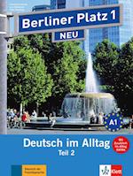 Berliner Platz 1 NEU in Teilbänden - Lehr- und Arbeitsbuch 1, Teil 2 mit Audio-CD und "Im Alltag EXTRA"