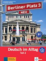 Berliner Platz 3 NEU in Teilbänden - Lehr- und Arbeitsbuch 3, Teil 2 mit Audio-CD und "Im Alltag EXTRA"