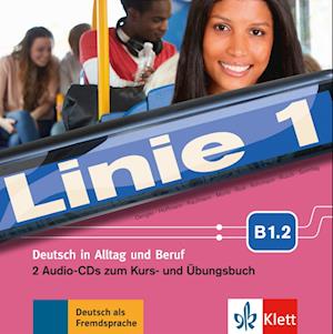 Linie 1. B1.2. 2 Audio-CDs zum Kurs- und Übungsbuch