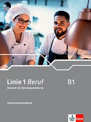 Linie 1 Beruf B1. Unterrichtshandbuch