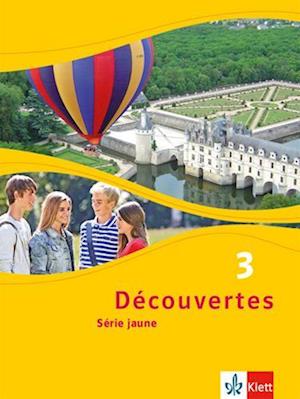 Découvertes Série jaune 3. Schülerbuch