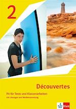 Découvertes 2. Ausgabe 1. oder 2. Fremdsprache. Fit für Tests und Klassenarbeiten mit Lösungen und Mediensammlung 2. Lernjahr