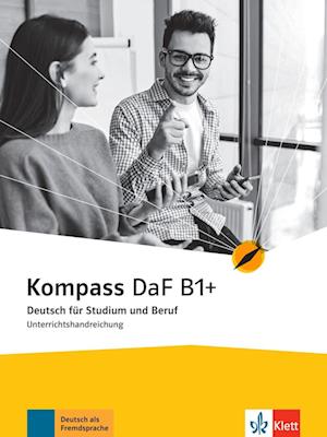 Kompass DaF B1+. Unterrichtshandreichung