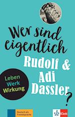 Wer sind eigentlich Rudolf & Adi Dassler?