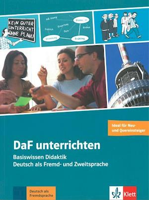 DaF unterrichten:  Basiswissen Didaktik - Deutsch als Fremd- und Zweitsprache : Buch + Video-DVD