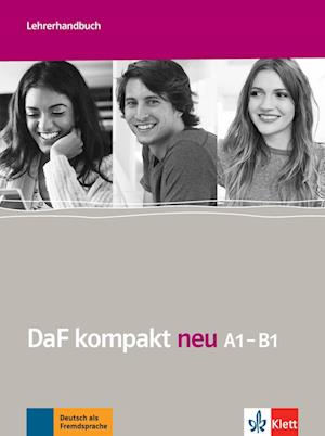 DaF kompakt neu A1-B1. Lehrerhandbuch