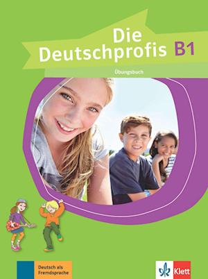 Die Deutschprofis B1. Übungsbuch