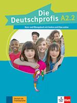 Die Deutschprofis A2.2. Kurs- und Übungsbuch + Audios und Clips online
