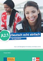 Deutsch echt einfach A2.1. Kurs- und Übungsbuch mit Audios und Videos online
