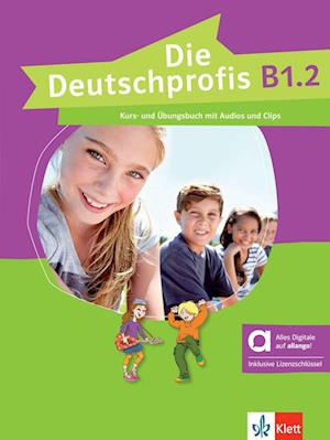 Die Deutschprofis B1.2 - Hybride Ausgabe allango. Kurs- und Übungsbuch mit Audios und Clips inklusive Lizenzschlüssel allango (24 Monate)