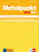 Mittelpunkt / Lehrerhandbuch B1+