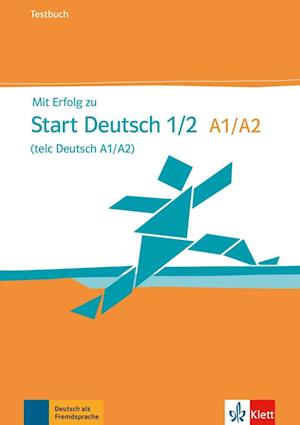 Mit Erfolg zum Start Deutsch. Testbuch und Audio-CD