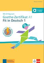 Mit Erfolg zum Goethe-Zertifikat A1: Fit in Deutsch 1