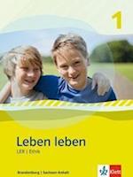 Leben leben - Neubearbeitung. LER und Ethik - Ausgabe für Brandenburg und Sachsen-Anhalt. Schülerbuch 5.-6. Klasse