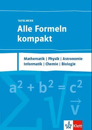 Alle Formeln kompakt - Tafelwerk