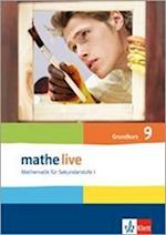 mathe live. Schülerbuch Grundkurs 9. Schuljahr. Allgemeine Ausgabe