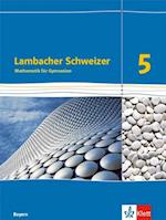 Lambacher Schweizer. 5. Schuljahr. Schülerbuch. Ab 2016. Bayern