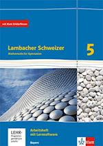 Lambacher Schweizer. 5. Schuljahr. Arbeitsheft plus Lösungsheft und Lernsoftware. Ausgabe 2016. Bayern