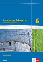 Lambacher Schweizer Mathematik 6. Ausgabe für Bayern ab 2017.  Arbeitsheft plus Lösungsheft Klasse 6