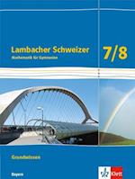 Lambacher Schweizer Mathematik Grundwissen 7/8. Schülerheft zum Nachschlagen Klassen 7/8.  Ausgabe Bayern