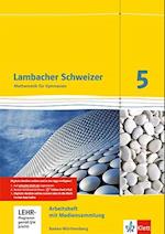 Lambacher Schweizer. 5. Schuljahr. Arbeitsheft plus Lösungsheft und Lernsoftware. Neubearbeitung. Baden-Württemberg