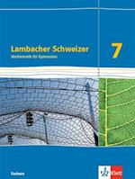 Lambacher Schweizer Mathematik 7. Schülerbuch Klasse 7. Ausgabe Sachsen