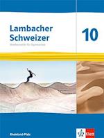 Lambacher Schweizer Mathematik 10. Schulbuch Klasse 10. Ausgabe Rheinland-Pfalz