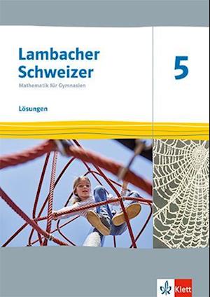 Lambacher Schweizer Mathematik 5. Lösungen Klasse 5. Ausgabe Thüringen