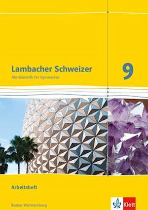 Lambacher Schweizer Mathematik 9. Ausgabe Baden-Württemberg. Arbeitsheft plus Lösungsheft Klasse 9