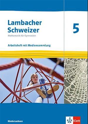 Lambacher Schweizer Mathematik 5. Ausgabe Niedersachsen