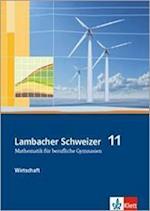 Lambacher Schweizer für berufliche Gymnasien. 11. Schuljahr. Schülerbuch Wirtschaft