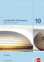 Lambacher Schweizer. Lösungen Klasse 10. Ausgabe für Rheinland-Pfalz