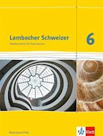 Lambacher Schweizer. 6. Schuljahr. Schülerbuch. Neubearbeitung. Rheinland-Pfalz