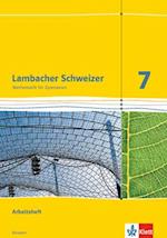 Lambacher Schweizer. 7. Schuljahr G9. Arbeitsheft mit Lösungsheft. Neubearbeitung. Hessen