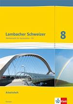 Lambacher Schweizer. 8. Schuljahr G9. Arbeitsheft plus Lösungsheft. Neubearbeitung. Hessen