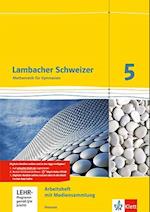 Lambacher Schweizer. 5. Schuljahr. Arbeitsheft plus Lösungsheft und Lernsoftware. Neubearbeitung. Hessen