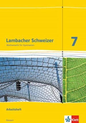 Lambacher Schweizer. 7. Schuljahr G8. Arbeitsheft plus Lösungsheft. Neubearbeitung. Hessen