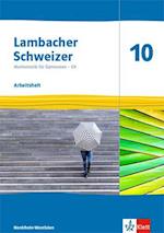 Lambacher Schweizer Mathematik 10 - G9. Arbeitsheft plus Lösungsheft Klasse 10. Ausgabe Nordrhein-Westfalen