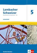 Lambacher Schweizer Mathematik 5 - G9. Arbeitsheft plus Lösungsheft Klasse 5. Ausgabe Nordrhein-Westfalen