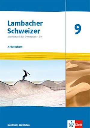 Lambacher Schweizer Mathematik 9 - G9. Arbeitsheft plus Löungsheft Klasse 9.  Ausgabe Nordrhein-Westfalen