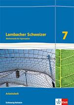 Lambacher Schweizer Mathematik 7. Arbeitsheft plus Lösungsheft Klasse 7. Ausgabe Schleswig-Holstein