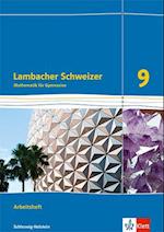 Lambacher Schweizer Mathematik 9. Arbeitsheft plus Lösungsheft Klasse 9. Ausgabe Schleswig-Holstein