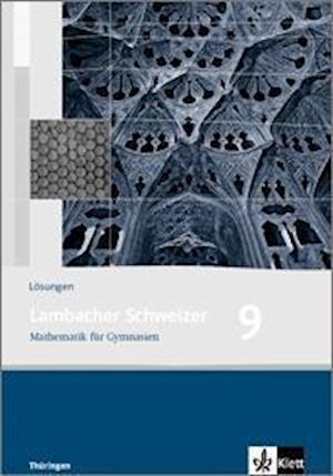 Lambacher Schweizer. 9. Schuljahr. Lösungen. Thüringen