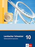 Lambacher Schweizer. 10. Schuljahr. Schülerbuch. Allgemeine Ausgabe