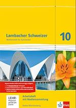 Lambacher Schweizer Mathematik 10. Arbeitsheft plus Lösungen und Lernsoftware Klasse 10. Ausgabe Baden-Württemberg