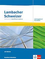 Lambacher Schweizer Mathematik Qualifikationsphase Leistungskurs/Grundkurs. Ausgabe Nordrhein-Westfalen