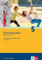 Schnittpunkt - Ausgabe für Nordrhein-Westfalen - Neubearbeitung. Mathematik für Realschulen. Grundlagen individuell fürdern 5. Schuljahr. Arbeitsheft plus Lösungen