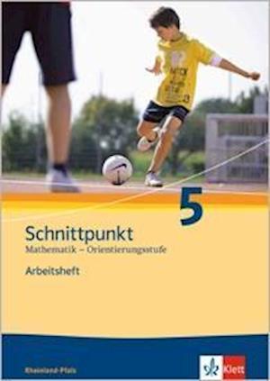 Schnittpunkt Mathematik - Ausgabe für Rheinland-Pfalz. Neubearbeitung. Arbeitsheft Orientierungsstufe plus Lösungsheft 5. Schuljahr